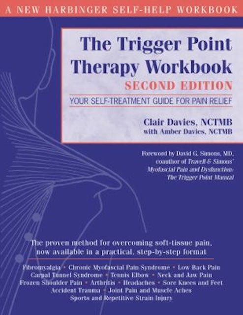 The Trigger Point Therapy Workbook: Your Self-Treatment Guide for Pain Relief, Second Edition, Paperback